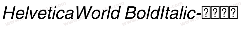 HelveticaWorld BoldItalic字体转换